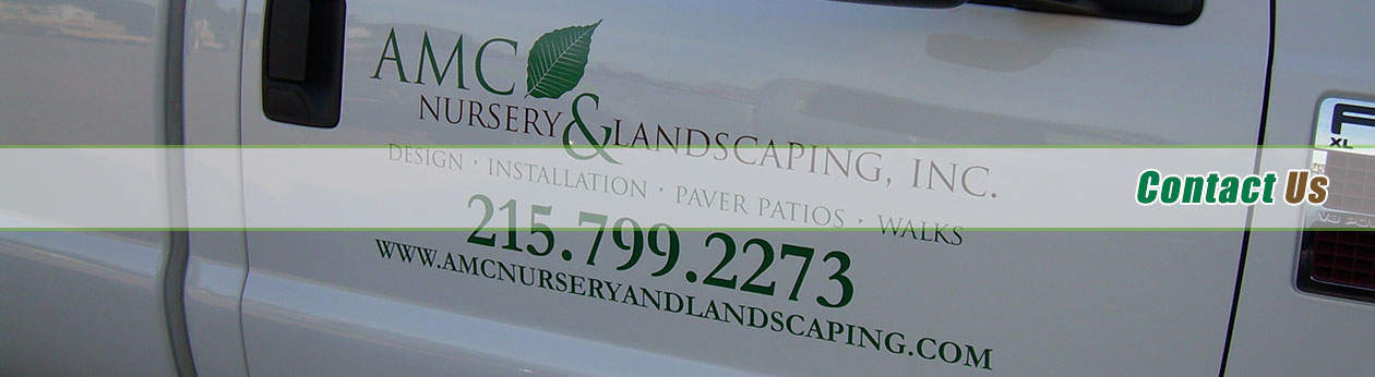 Contact AMC Nursery & Landscaping PA